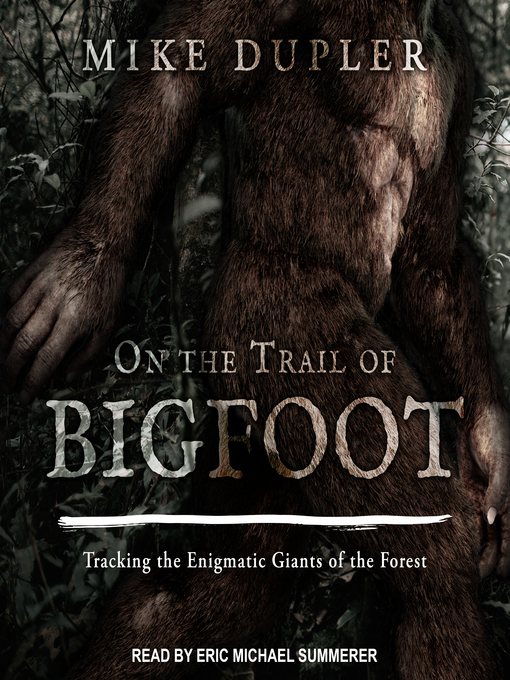 Title details for On the Trail of Bigfoot by Mike Dupler - Available